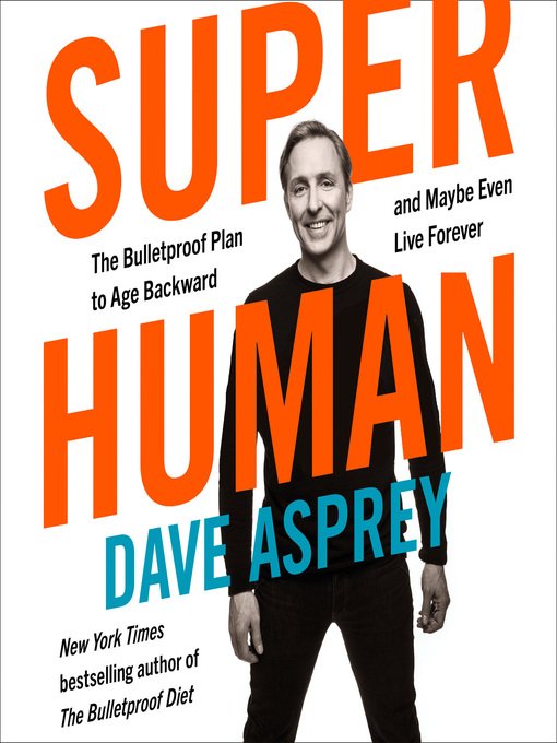 Title details for Super Human by Dave Asprey - Available
